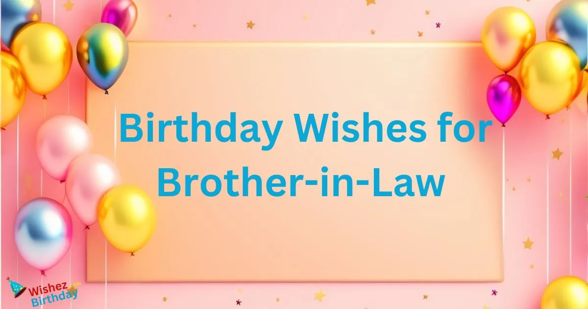 Birthday Wishes For Brother In Law