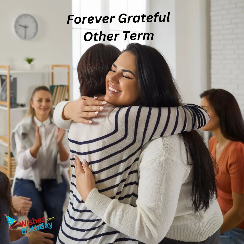 Forever Grateful Other Term