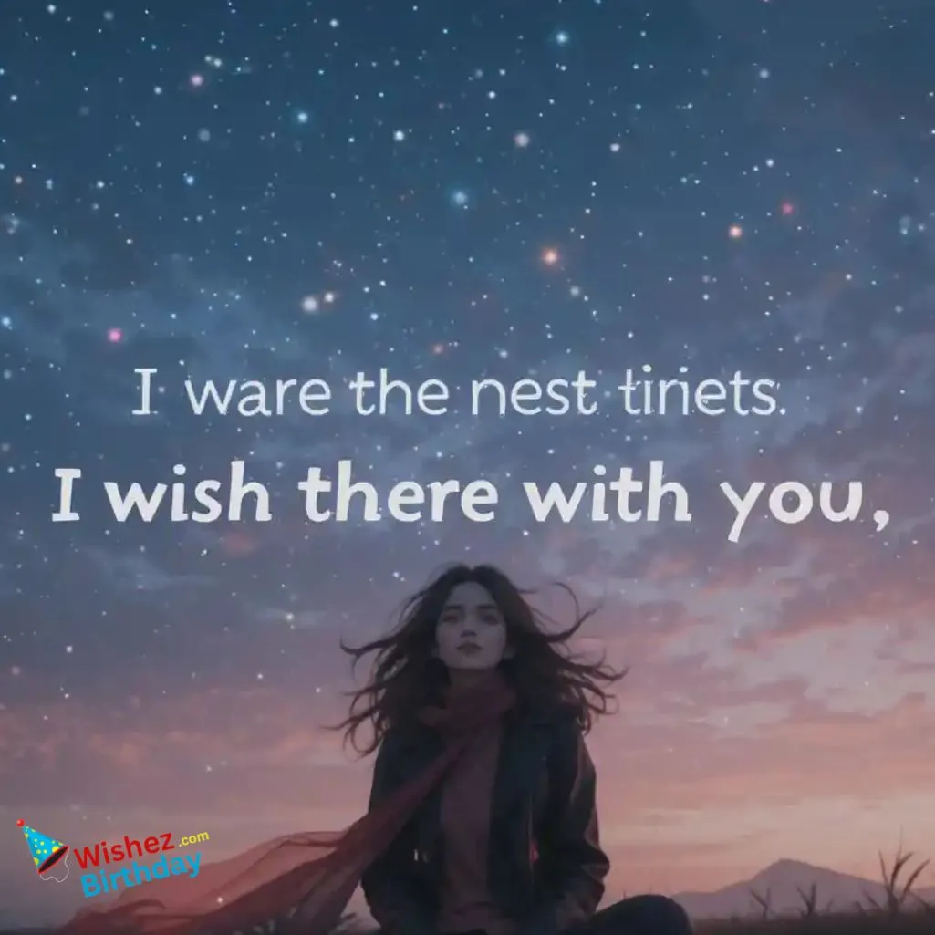 I Wish I Was There With You Quotes And Messages