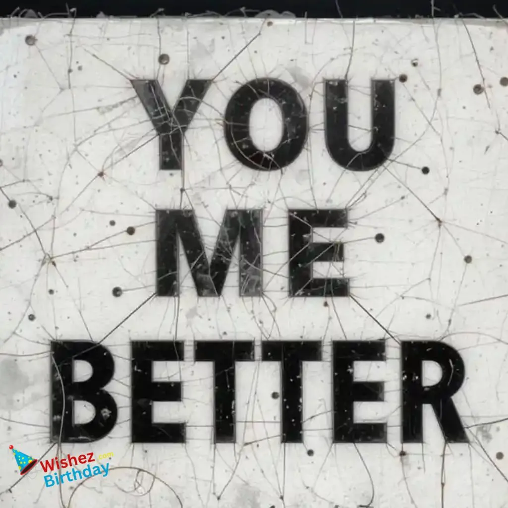 Make Me Better Quotes