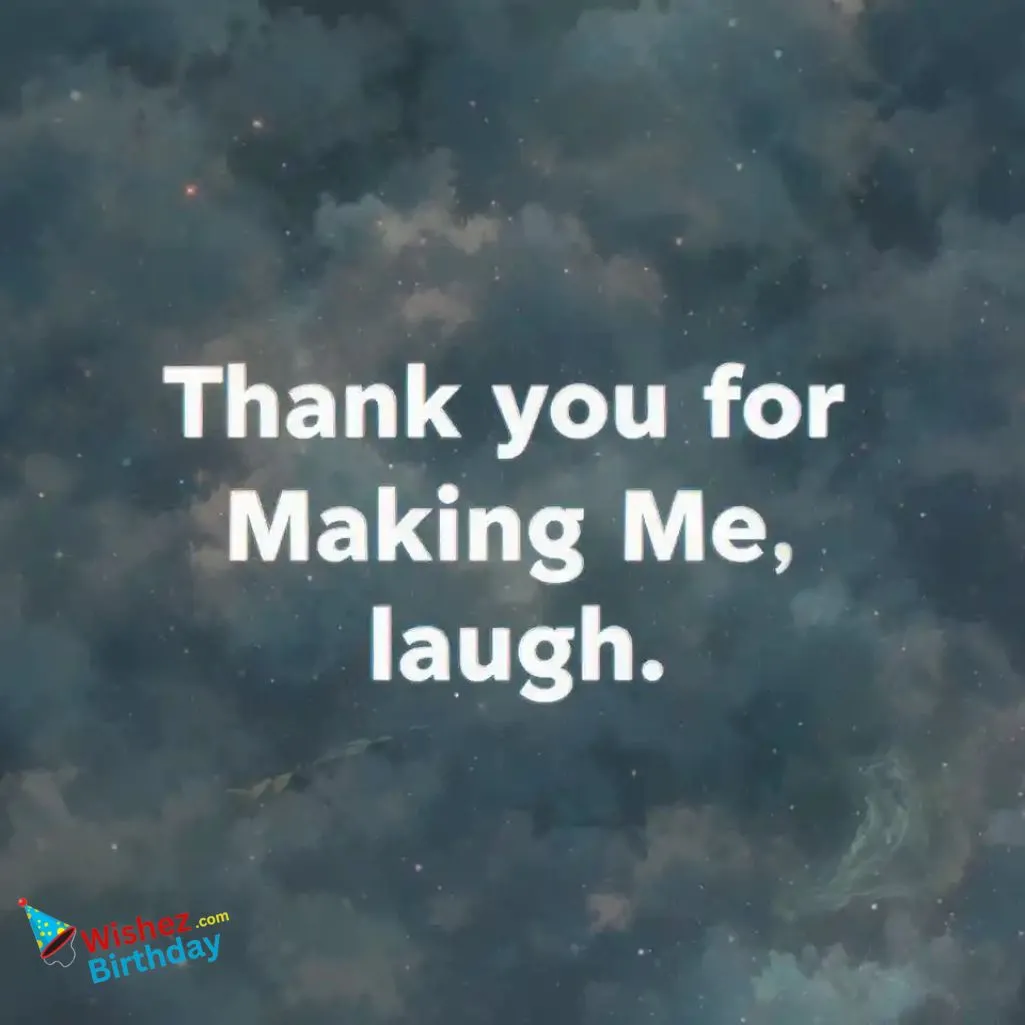 Making Me Laugh Quotes