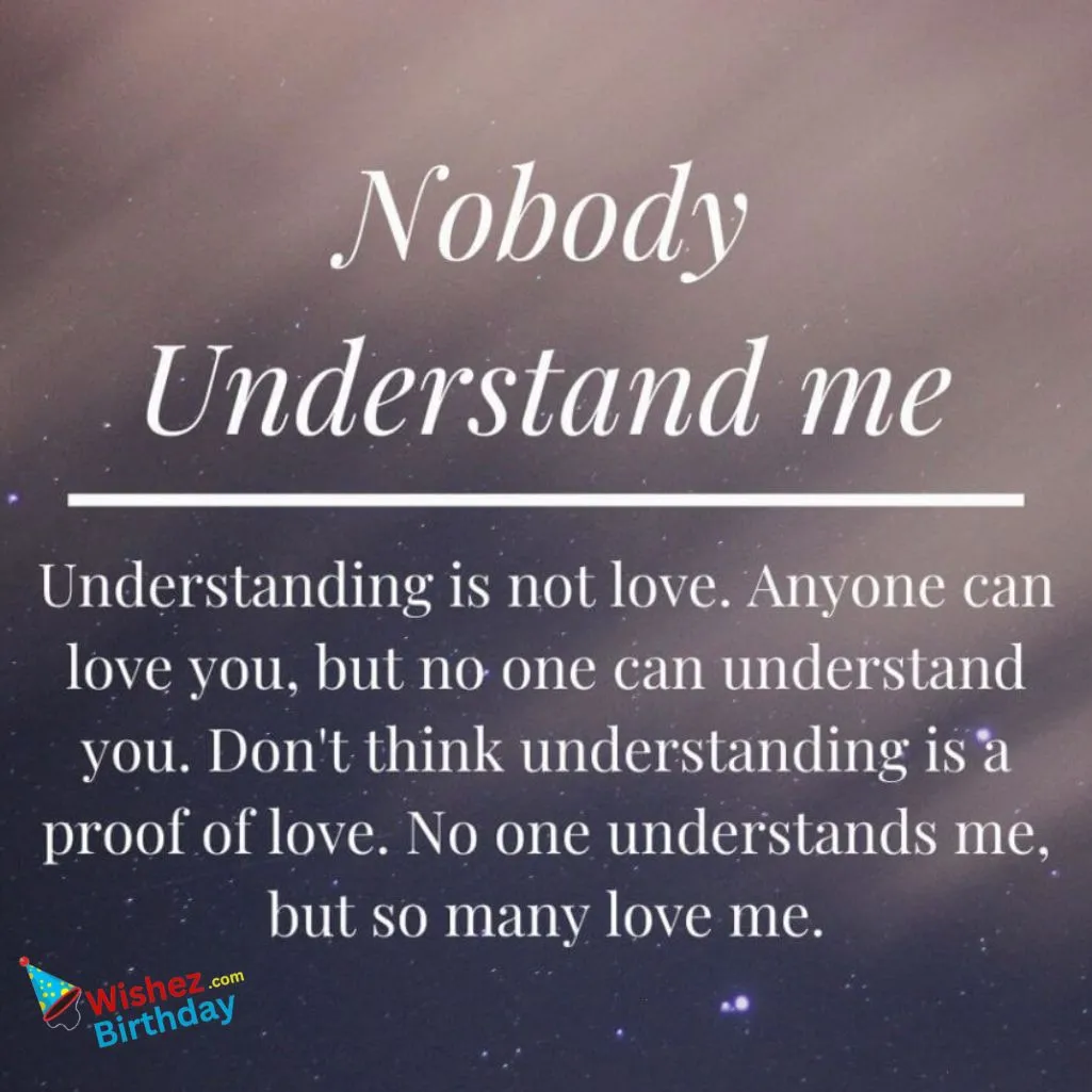 No One Understand Me Status