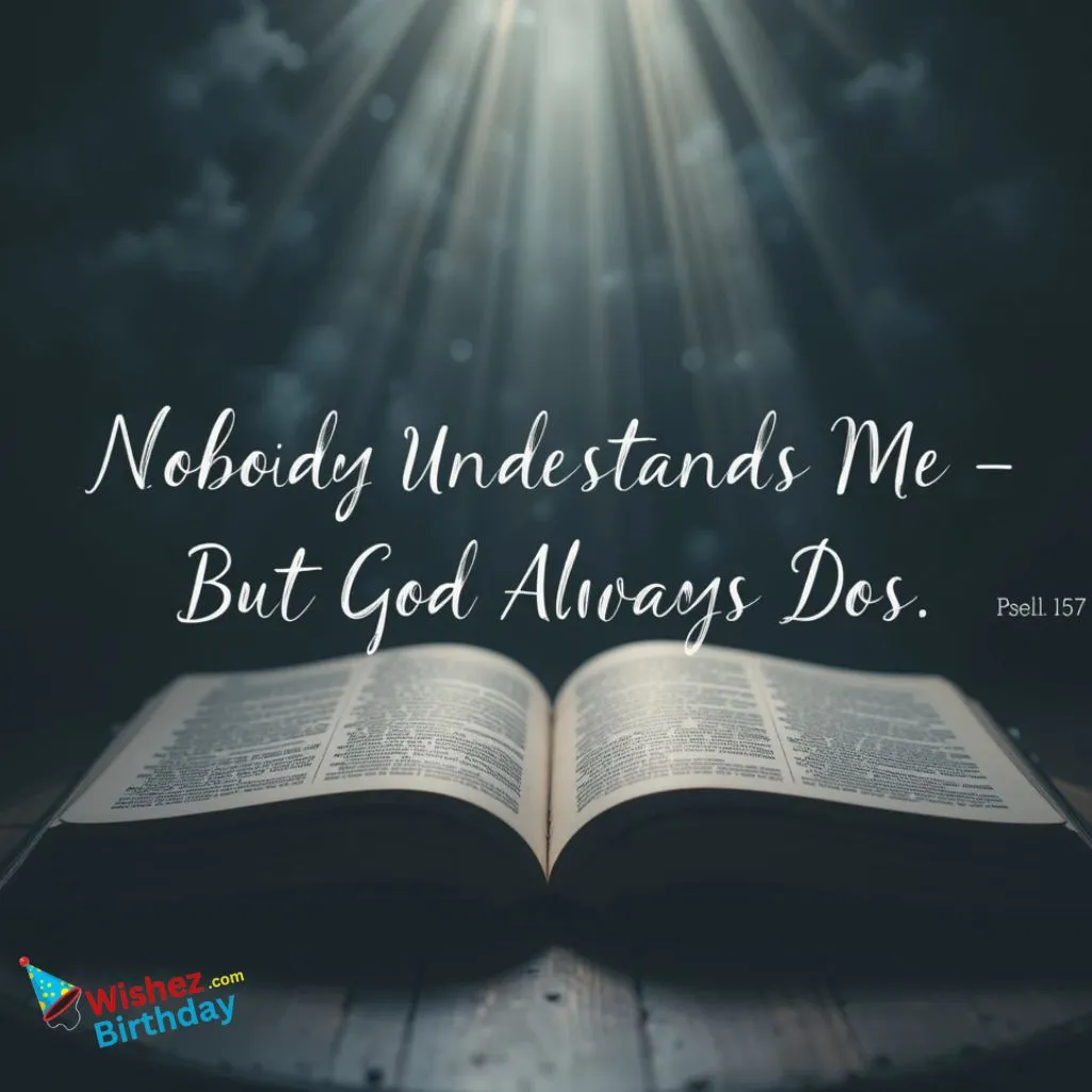 Nobody Understands Me Quotes That Speak The Truth Bible