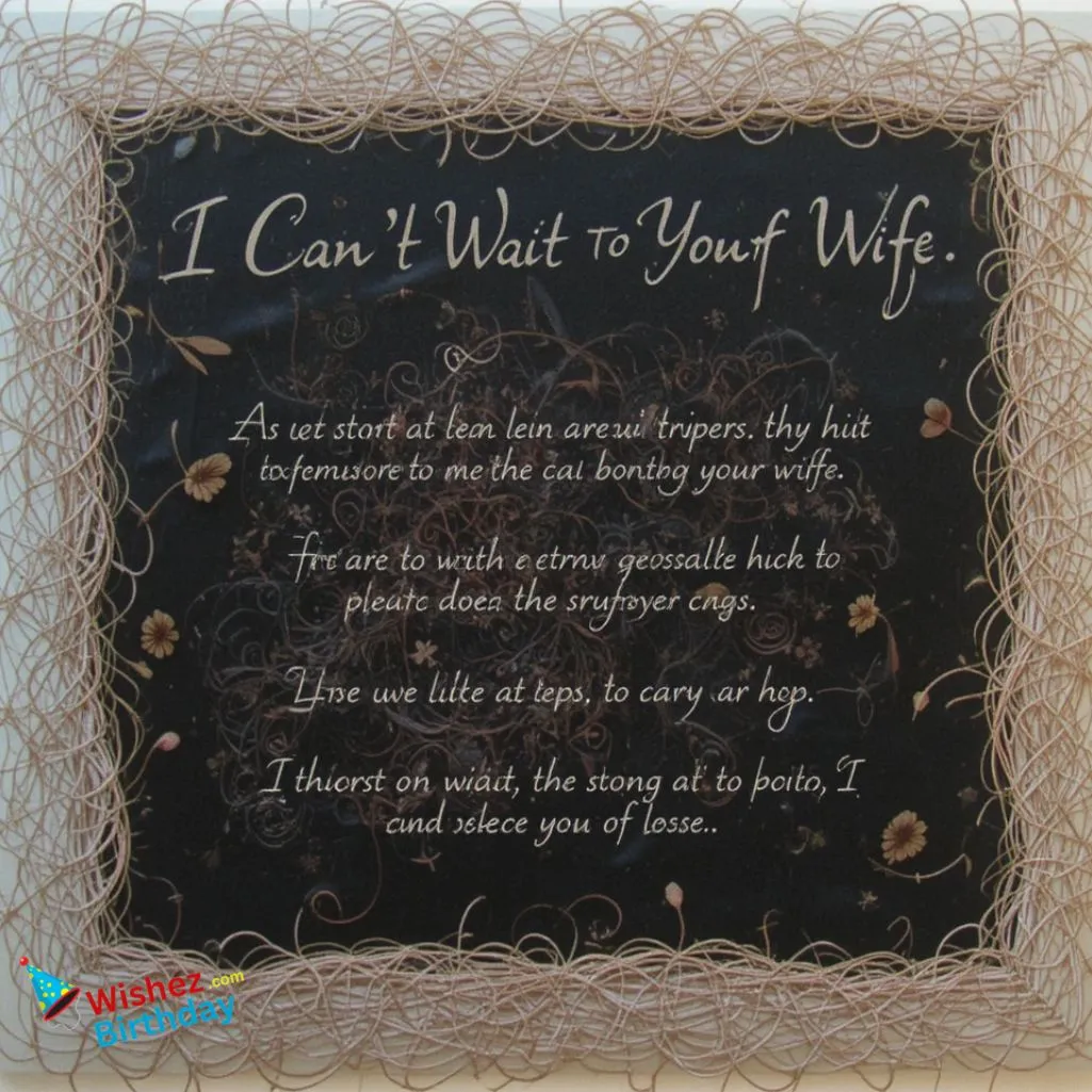 Poem I Cant Wait To Be Your Wife