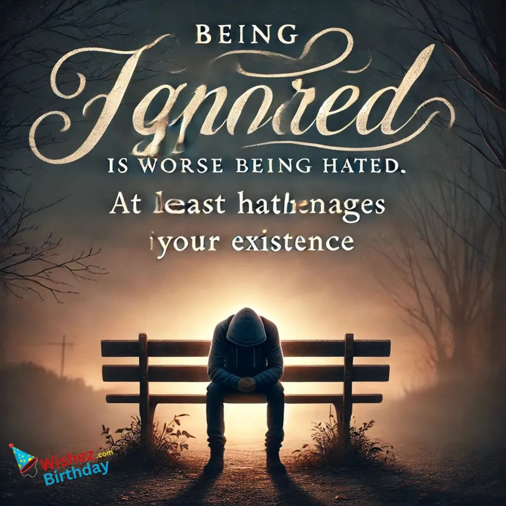 Quotes To Show You Are Being Ignored