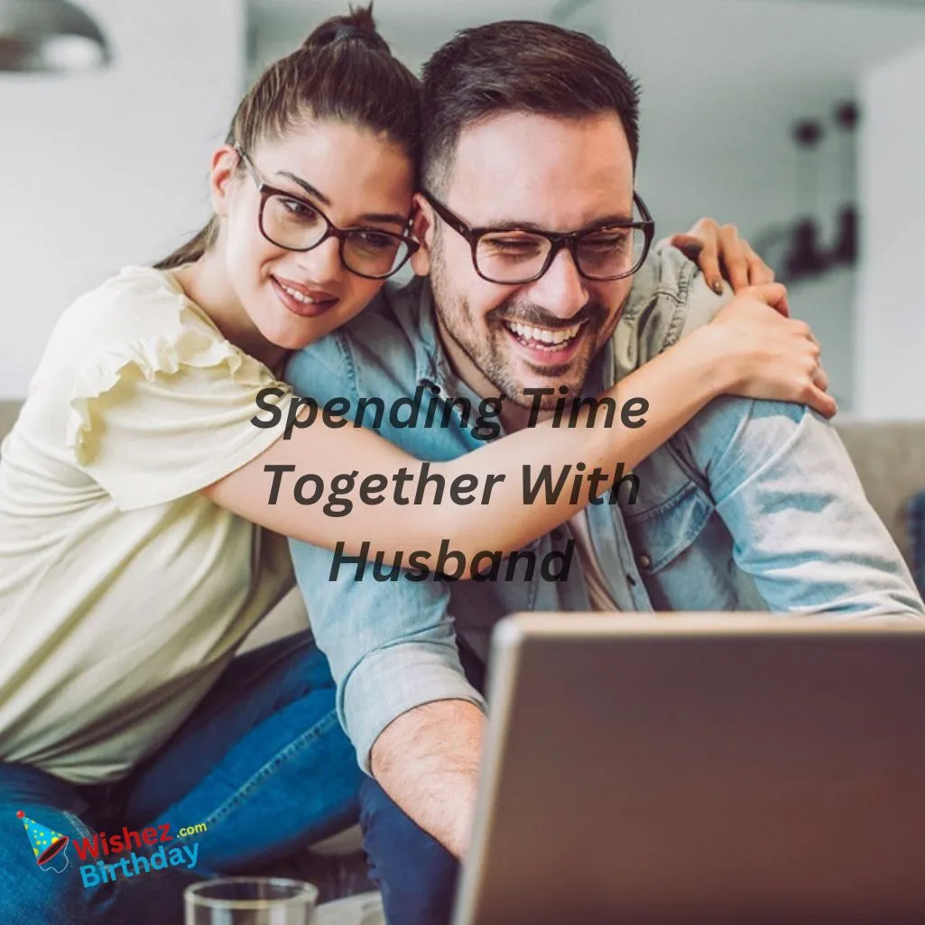 Spending Time Together With Husband