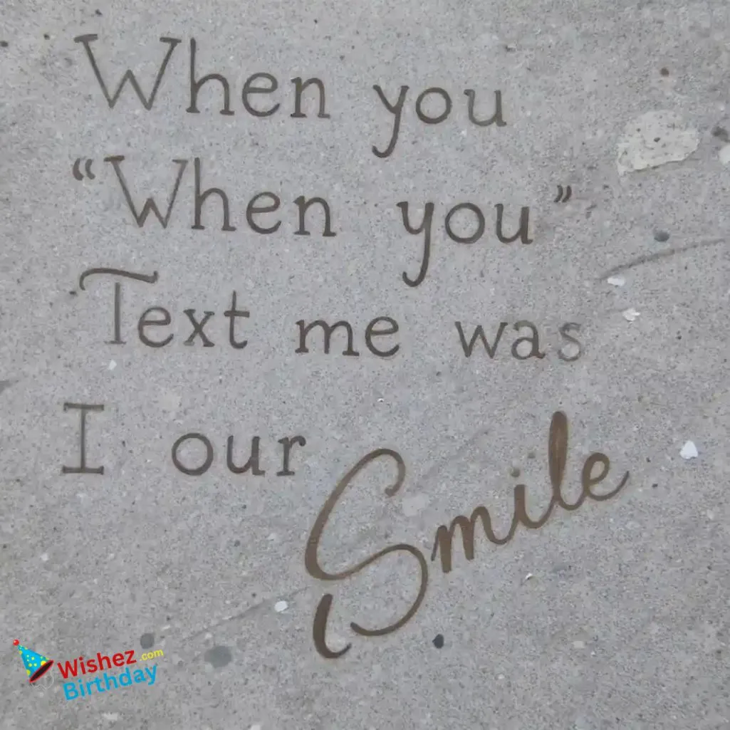 When You Text Me I Smile Quotes